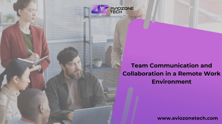 Team Communication and Collaboration in a Remote Work Environment