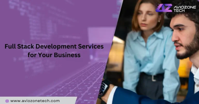 Full Stack Development Services for Your Business